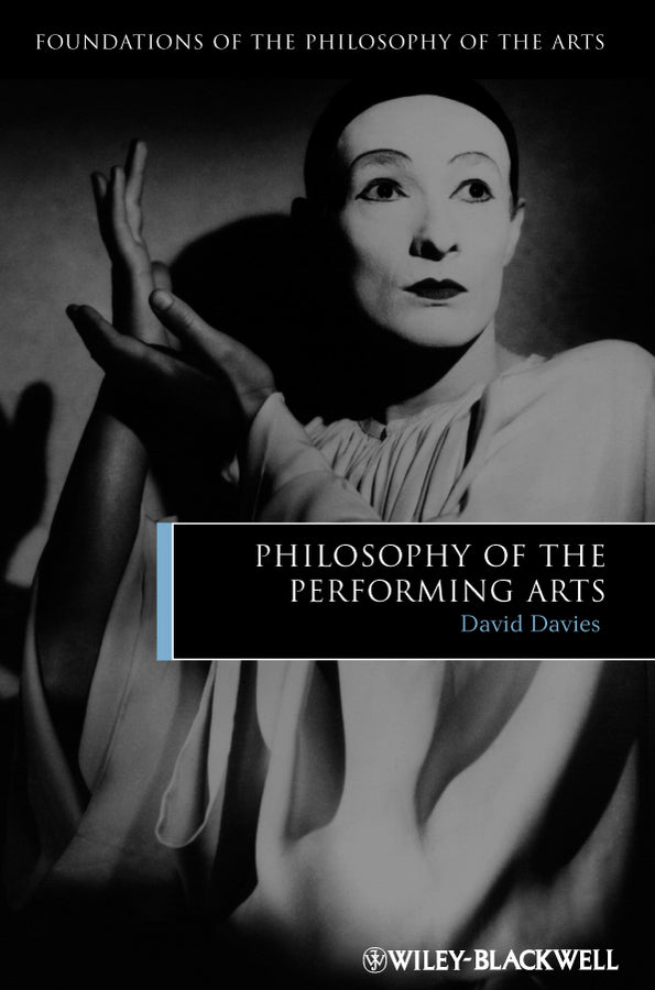 Philosophy of the Performing Arts (Hardback) 9781405188029
