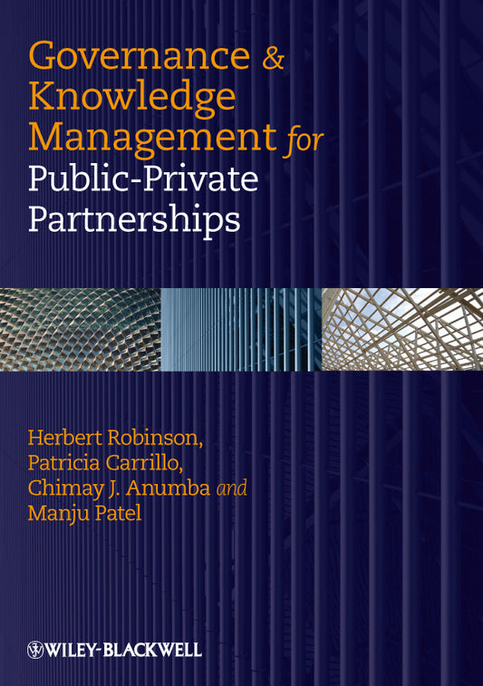 Governance and Knowledge Management for Public-Private Partnerships (Hardback) 9781405188555