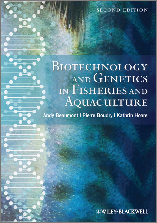Biotechnology and Genetics in Fisheries and Aquaculture (Hardback) 9781405188579