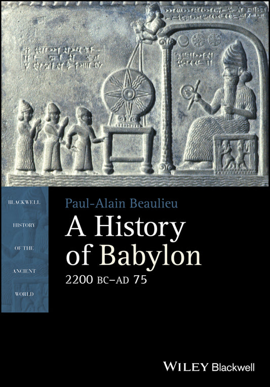 A History of Babylon, 2200 BC - AD 75 (Hardback) 9781405188999