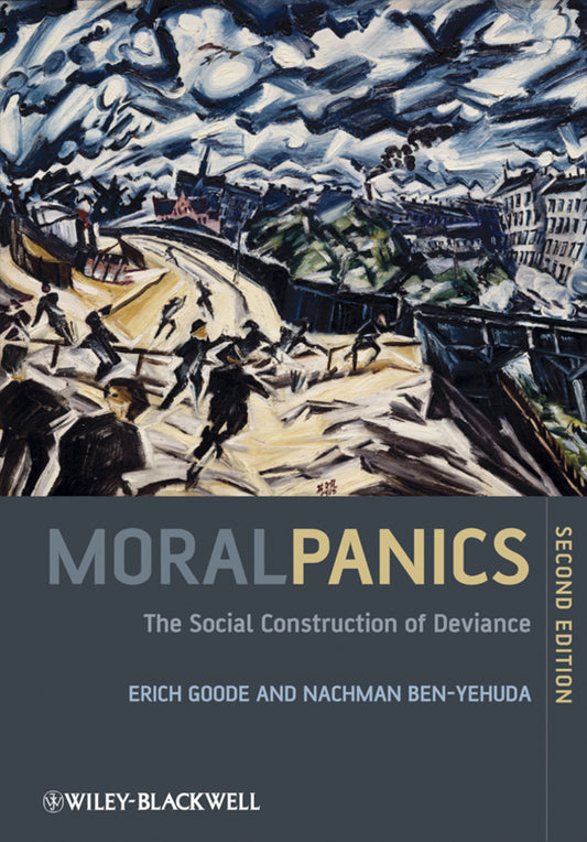 Moral Panics; The Social Construction of Deviance (Paperback / softback) 9781405189330