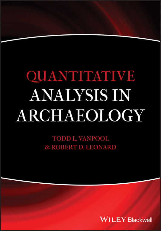 Quantitative Analysis in Archaeology (Paperback / softback) 9781405189507