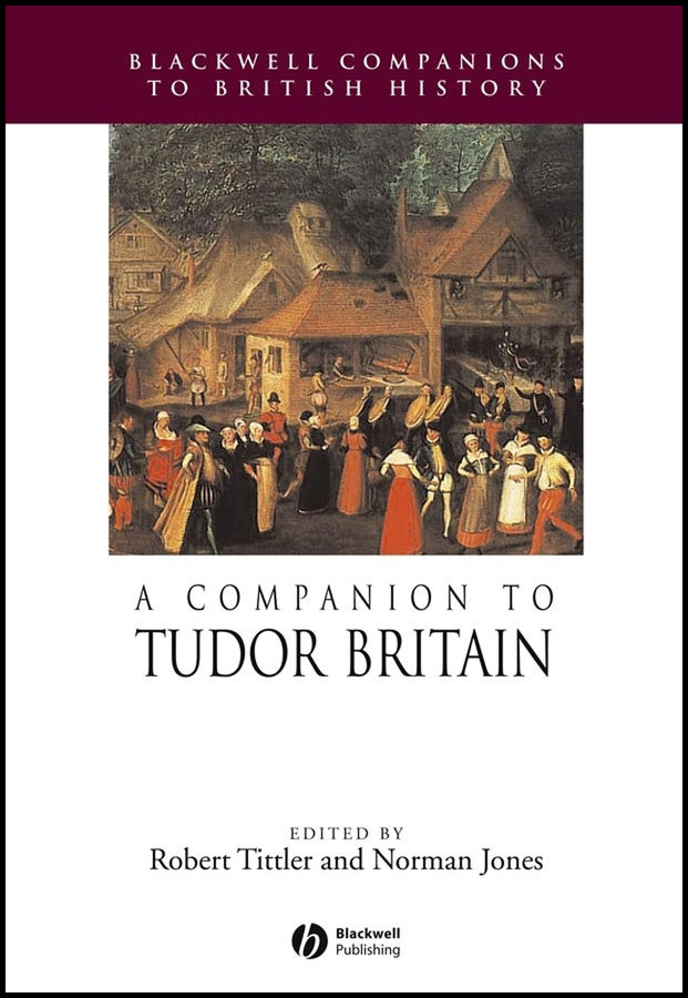 A Companion to Tudor Britain (Paperback / softback) 9781405189743