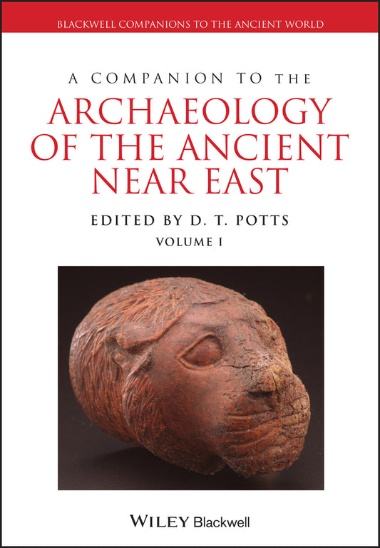 A Companion to the Archaeology of the Ancient Near East (Hardback) 9781405189880