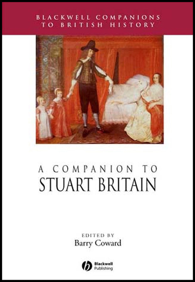 A Companion to Stuart Britain (Paperback / softback) 9781405189989