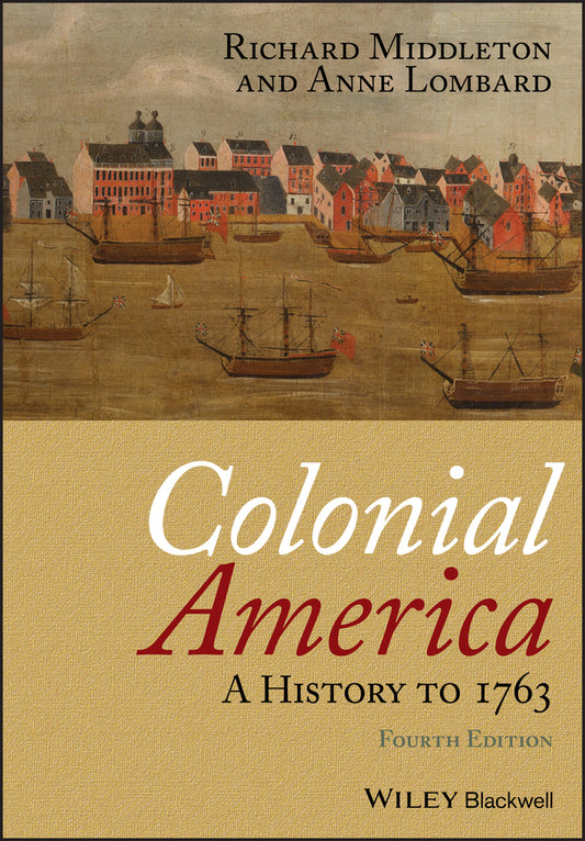 Colonial America – A History to 1763 4e; A History to 1763 (Paperback / softback) 9781405190046