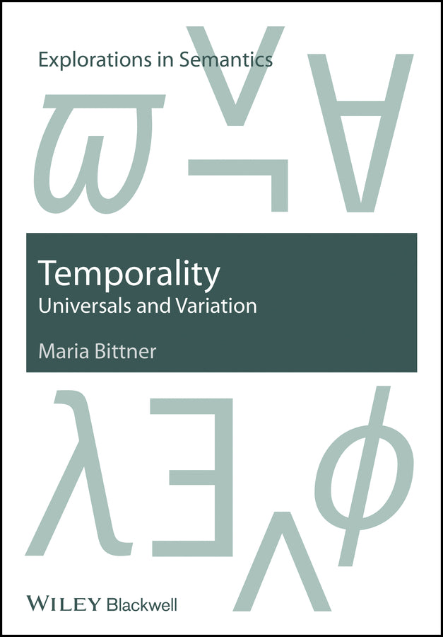 Temporality; Universals and Variation (Hardback) 9781405190404