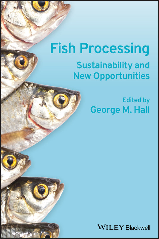 Fish Processing; Sustainability and New Opportunities (Hardback) 9781405190473