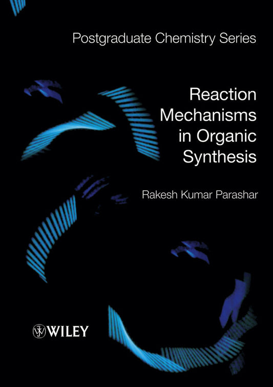Reaction Mechanisms in Organic Synthesis (Paperback / softback) 9781405190893