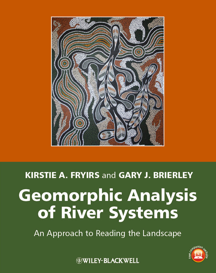 Geomorphic Analysis of River Systems; An Approach to Reading the Landscape (Paperback / softback) 9781405192743