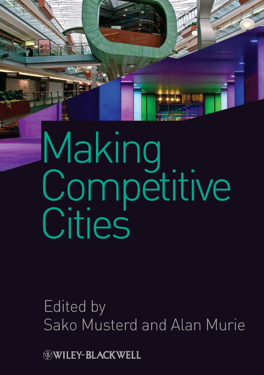 Making Competitive Cities (Hardback) 9781405194150