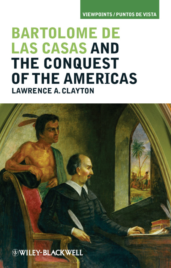 Bartolomé de las Casas and the Conquest of the Americas (Paperback / softback) 9781405194280