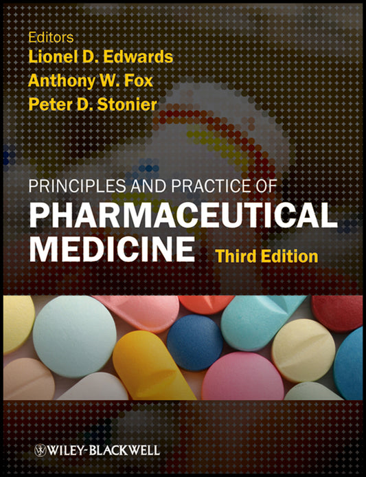 Principles and Practice of Pharmaceutical Medicine (Hardback) 9781405194723