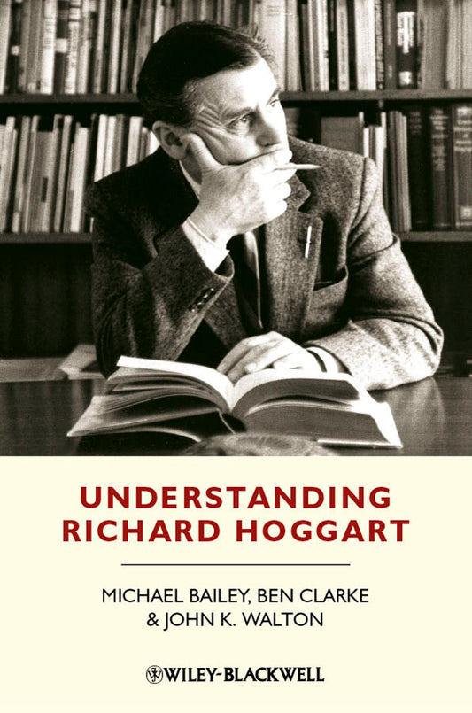 Understanding Richard Hoggart; A Pedagogy of Hope (Paperback / softback) 9781405194945