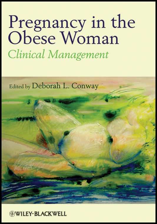 Pregnancy in the Obese Woman; Clinical Management (Hardback) 9781405196482