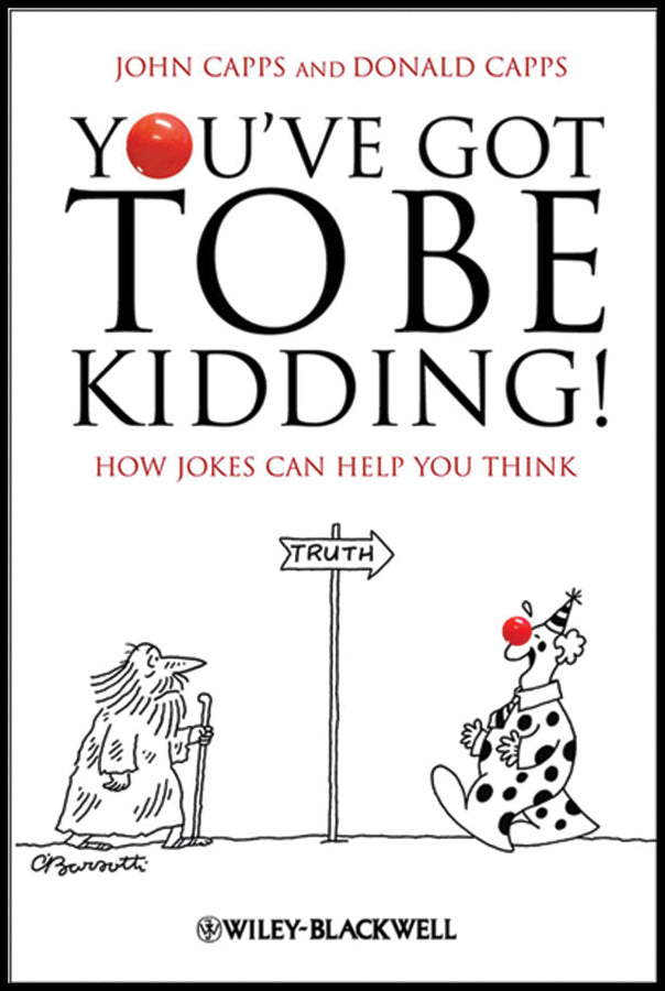 You've Got To Be Kidding!; How Jokes Can Help You Think (Paperback / softback) 9781405196642