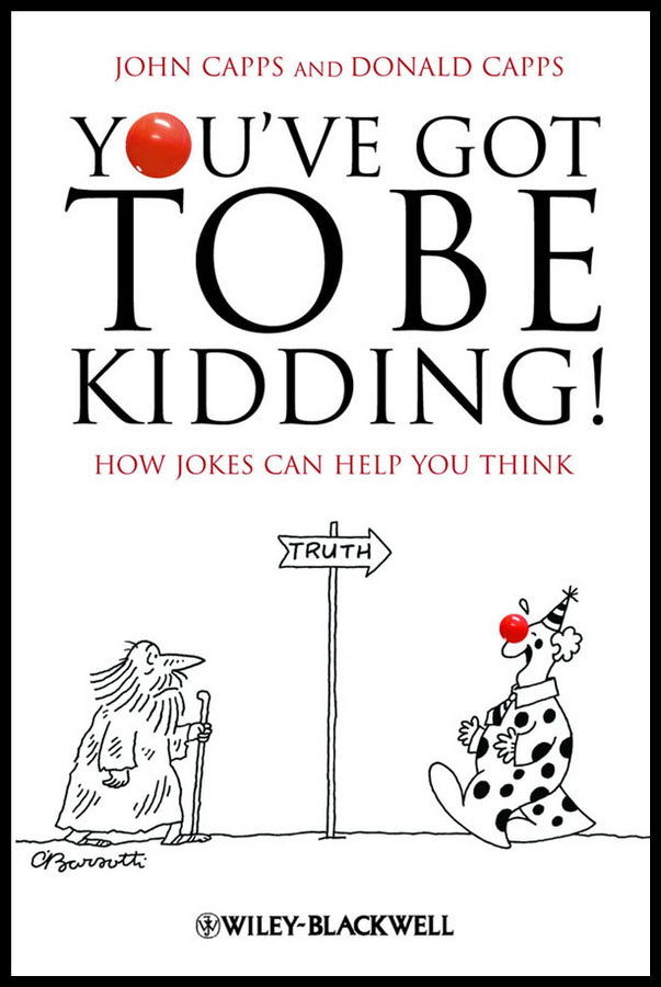 You've Got To Be Kidding!; How Jokes Can Help You Think (Hardback) 9781405196659