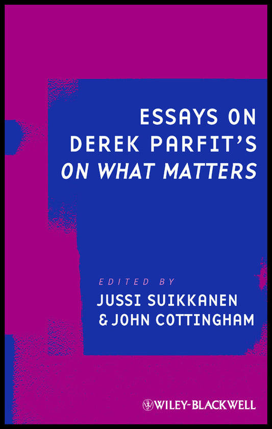 Essays on Derek Parfit's On What Matters (Paperback / softback) 9781405196987