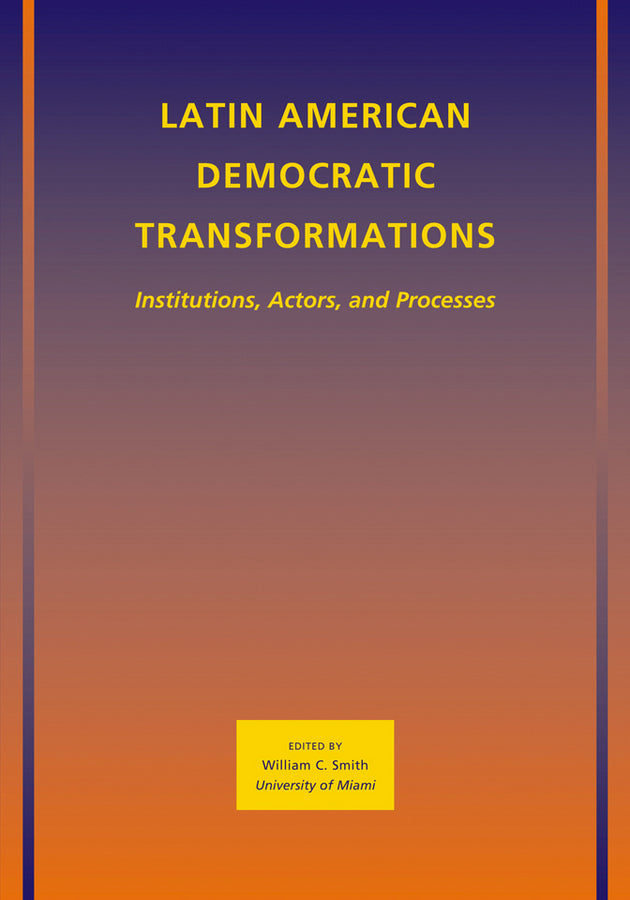 Latin American Democratic Transformations; Institutions, Actors, Processes (Paperback / softback) 9781405197588