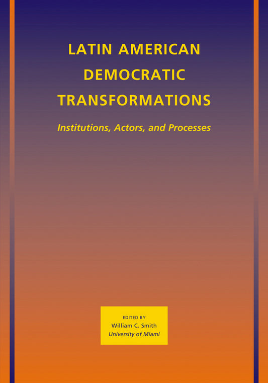 Latin American Democratic Transformations; Institutions, Actors, Processes (Paperback / softback) 9781405197588