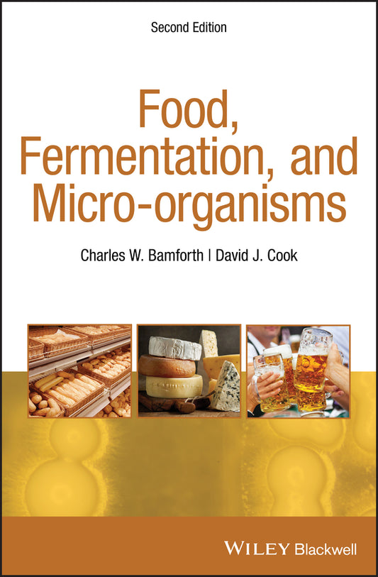 Food, Fermentation, and Micro-organisms (Hardback) 9781405198721