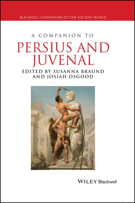 A Companion to Persius and Juvenal (Hardback) 9781405199650