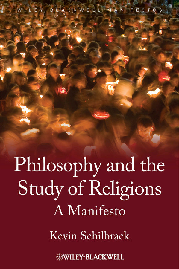 Philosophy and the Study of Religions; A Manifesto (Hardback) 9781444330526