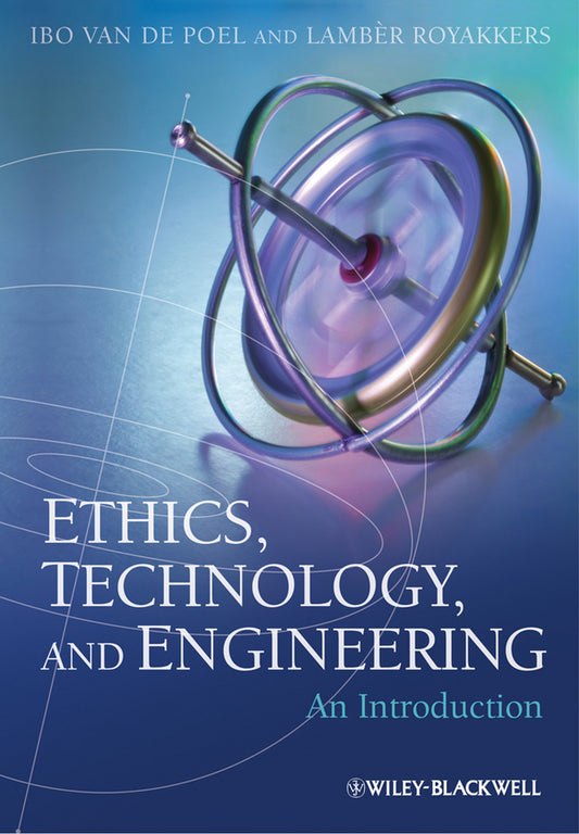 Ethics, Technology, and Engineering; An Introduction (Hardback) 9781444330946