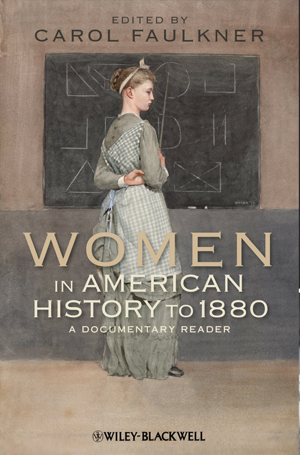 Women in American History to 1880; A Documentary Reader (Paperback / softback) 9781444331189