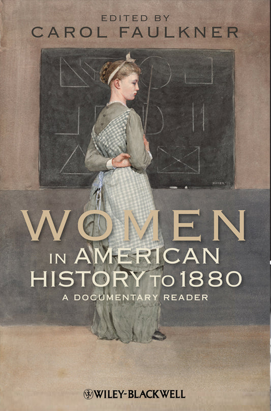 Women in American History to 1880; A Documentary Reader (Paperback / softback) 9781444331189