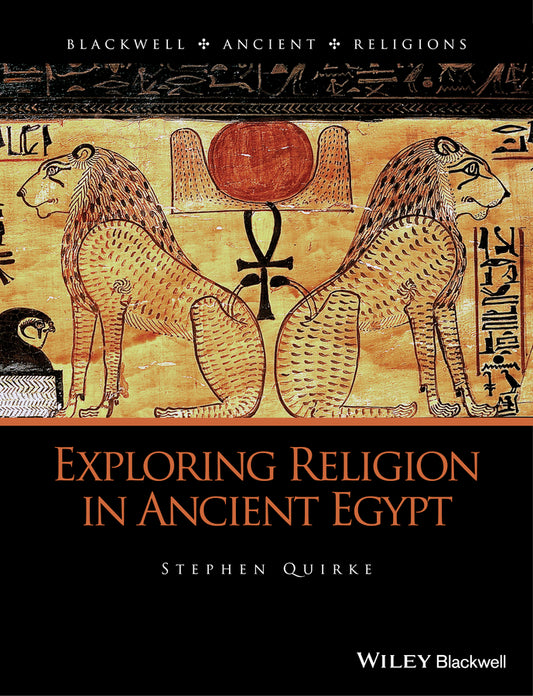 Exploring Religion in Ancient Egypt (Hardback) 9781444331998