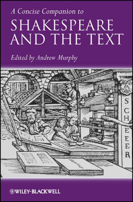 A Concise Companion to Shakespeare and the Text (Paperback / softback) 9781444332056