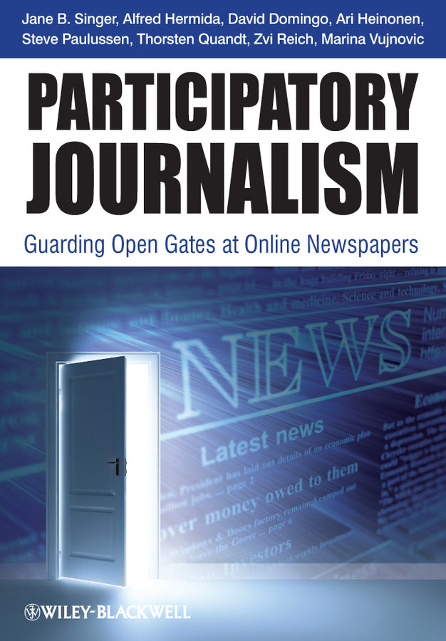 Participatory Journalism; Guarding Open Gates at Online Newspapers (Paperback / softback) 9781444332278