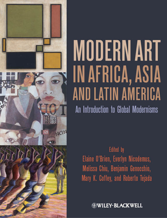 Modern Art in Africa, Asia and Latin America; An Introduction to Global Modernisms (Paperback / softback) 9781444332308