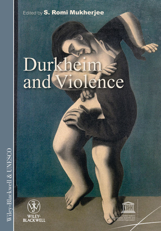 Durkheim and Violence (Paperback / softback) 9781444332759
