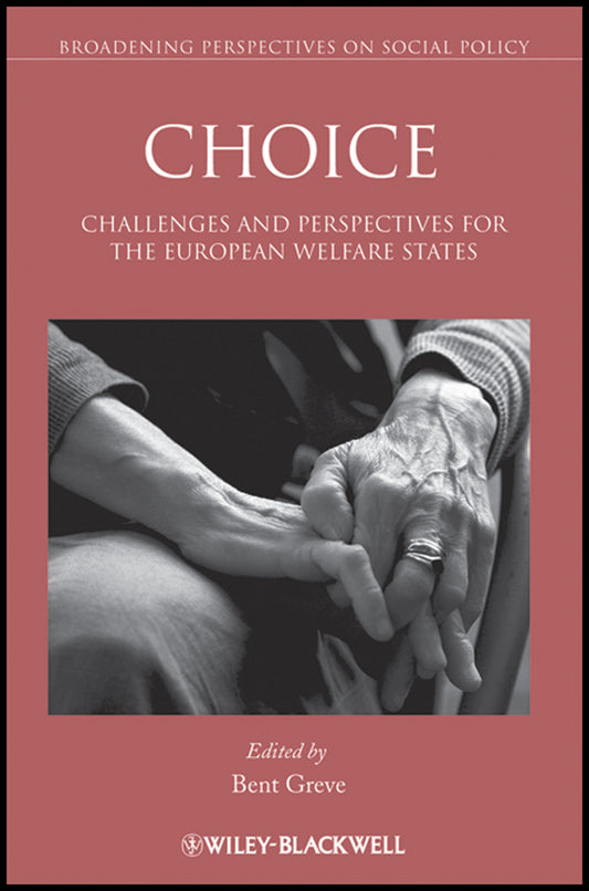 Choice; Challenges and Perspectives for the European Welfare States (Paperback / softback) 9781444333312