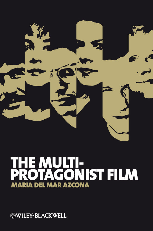 The Multi-Protagonist Film (Hardback) 9781444333930