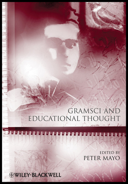 Gramsci and Educational Thought (Paperback / softback) 9781444333947