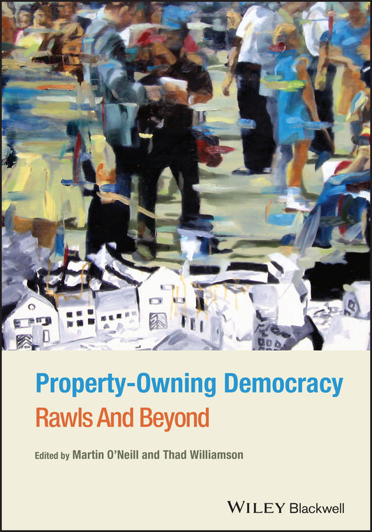 Property-Owning Democracy; Rawls and Beyond (Hardback) 9781444334104