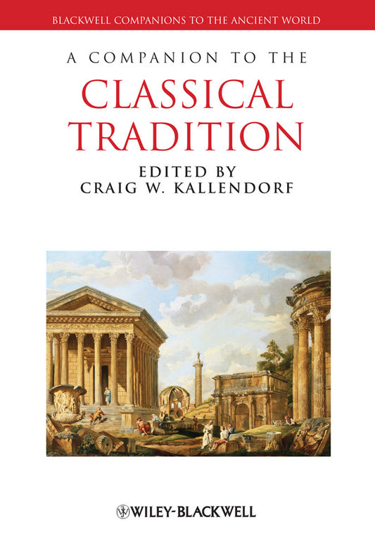 A Companion to the Classical Tradition (Paperback / softback) 9781444334166
