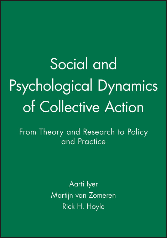 Social and Psychological Dynamics of Collective Action; From Theory and Research to Policy and Practice (Paperback / softback) 9781444334395
