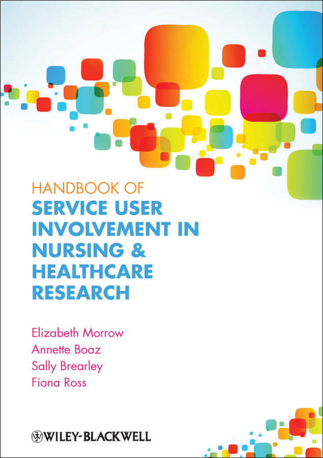 Handbook of Service User Involvement in Nursing and Healthcare Research (Paperback / softback) 9781444334722