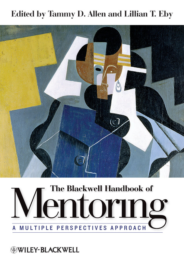 The Blackwell Handbook of Mentoring; A Multiple Perspectives Approach (Paperback / softback) 9781444335439