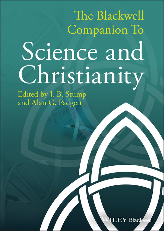 The Blackwell Companion to Science and Christianity (Hardback) 9781444335712