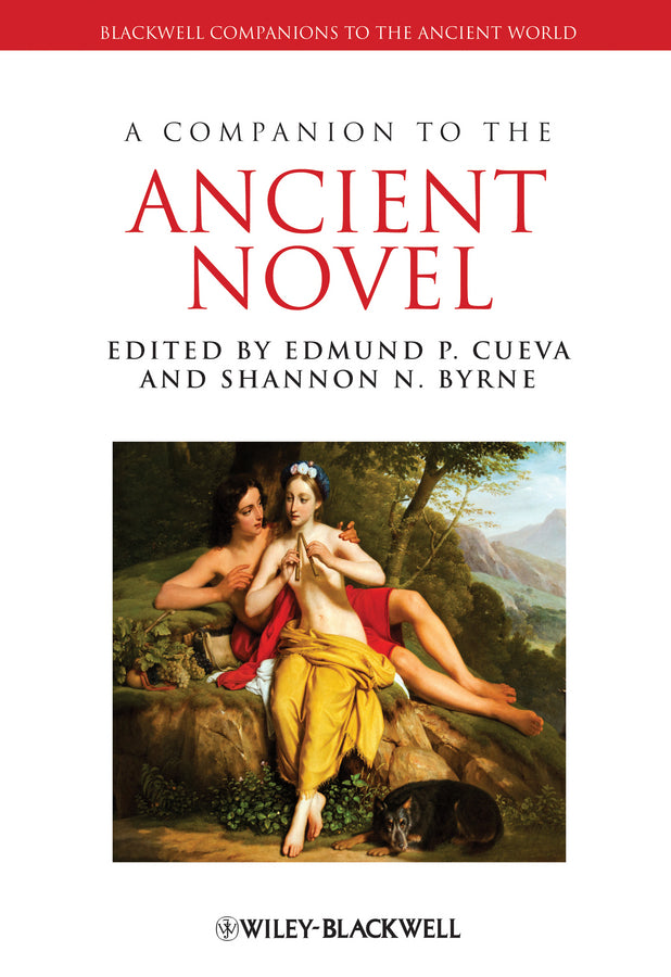 A Companion to the Ancient Novel (Hardback) 9781444336023
