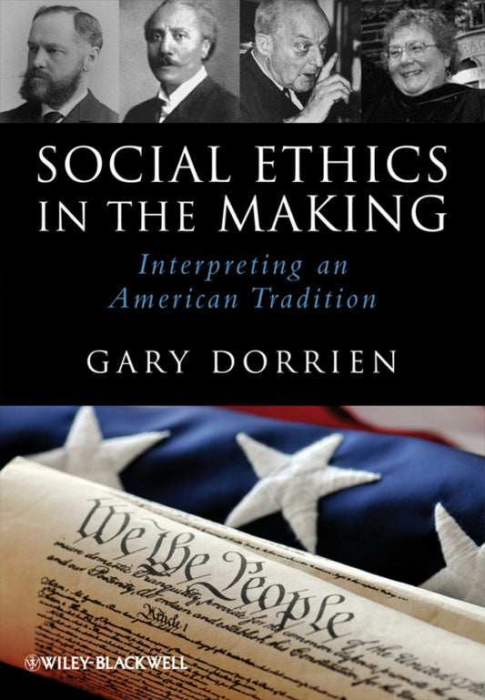 Social Ethics in the Making; Interpreting an American Tradition (Paperback / softback) 9781444337303