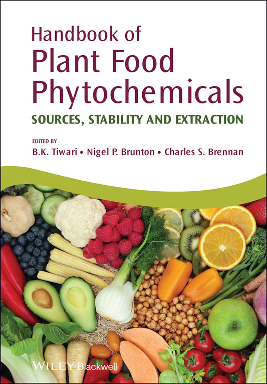 Handbook of Plant Food Phytochemicals; Sources, Stability and Extraction (Hardback) 9781444338102