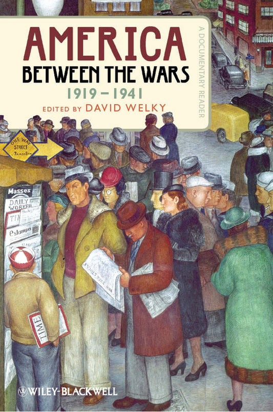 America Between the Wars, 1919-1941; A Documentary Reader (Paperback / softback) 9781444338973