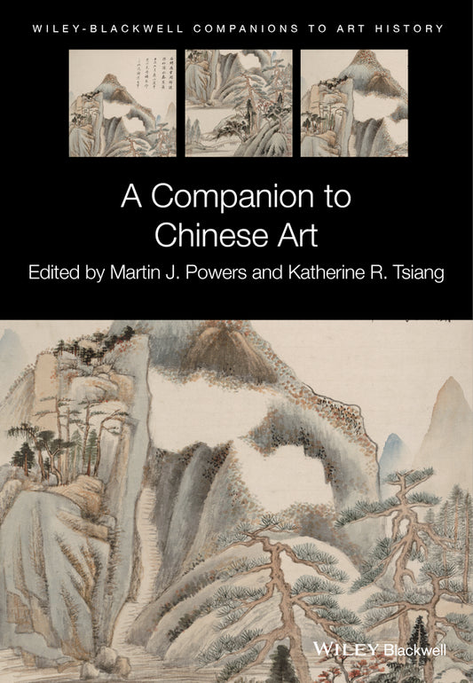 A Companion to Chinese Art (Hardback) 9781444339130