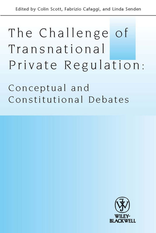 The Challenge of Transnational Private Regulation; Conceptual and Constitutional Debates (Paperback / softback) 9781444339277